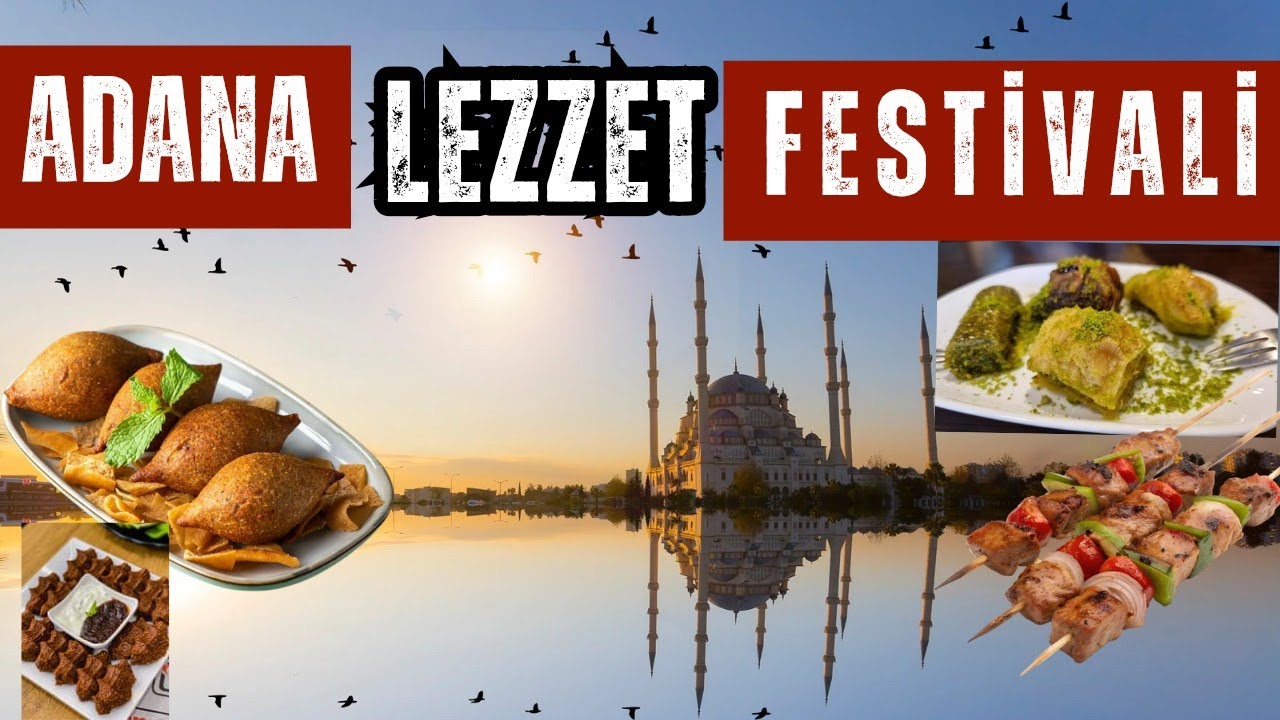 Uçaklı Adana Lezzet Festivali Turu / 2 Gece Otel Konaklamalı / İstanbul Çıkışlı - 2